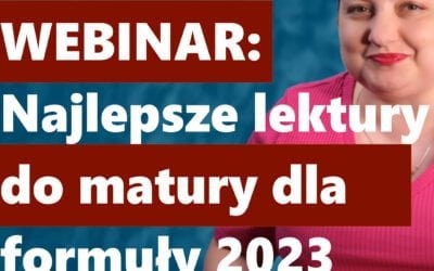 Lektury Do Matury Rozszerzonej Od Roku 2023 Wiedza Z Wami