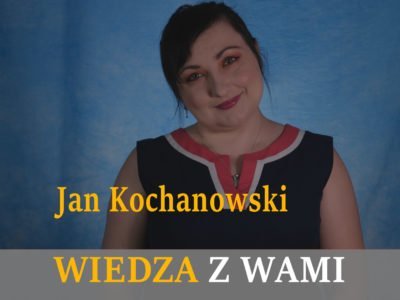 Jan Kochanowski – wybrane utwory