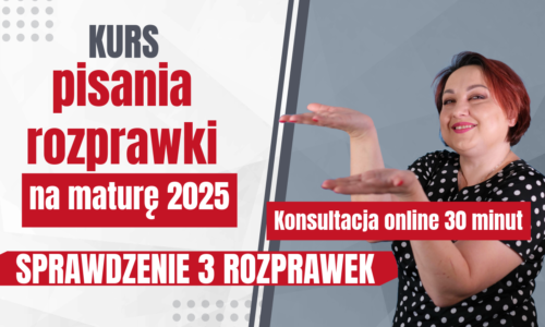 Kurs z pisania rozprawki, sprawdzenie 3 rozprawek i 30 minutowa konsultacja na temat rozprawek online