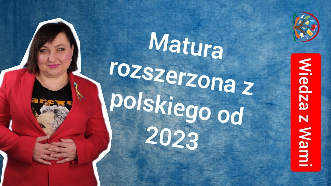 matura rozszerzona z polskiego 2023 i 2024 - obrazek
