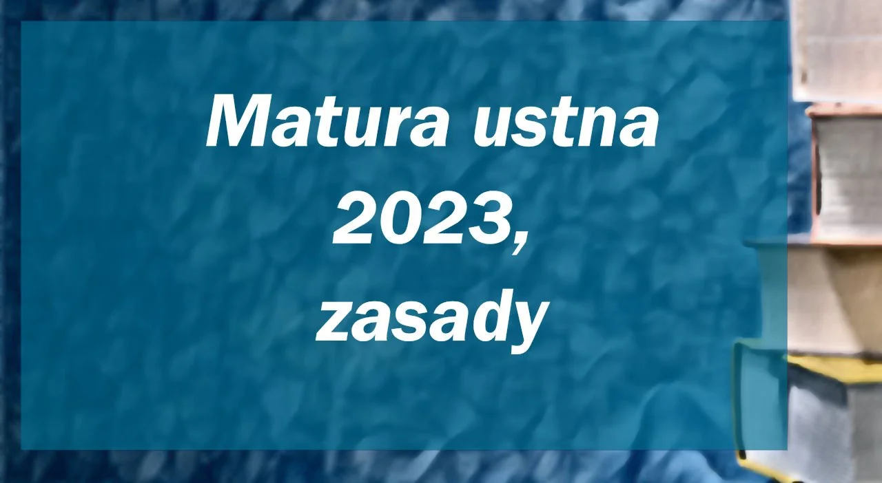 matura ustna z polskiego 2023 zasady