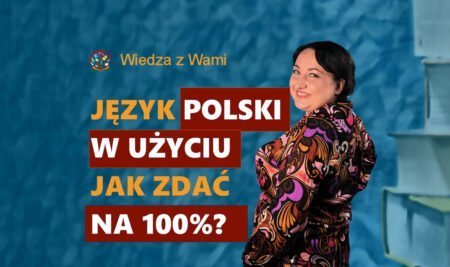 Język polski w użyciu, test maturalny.