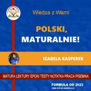 Polski! Maturalnie - ebook przygotowujący do matury z polskiego według formuły 2023