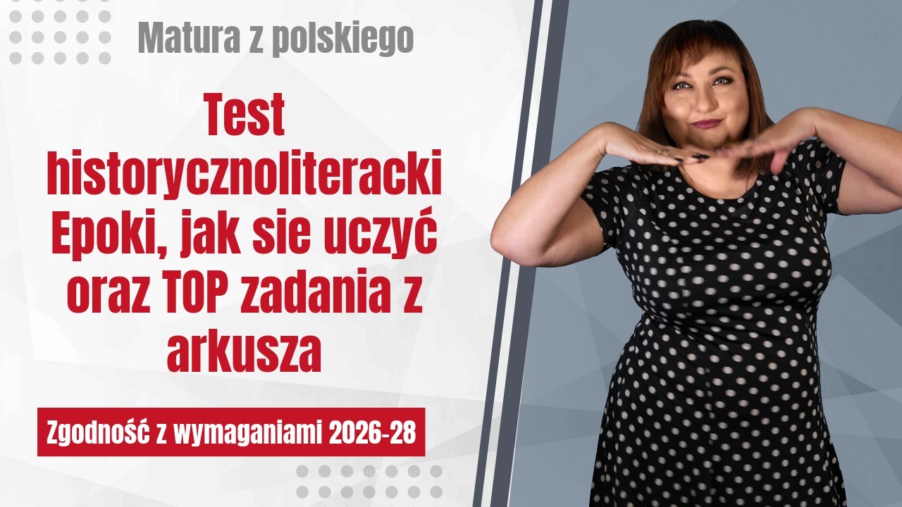 Kurs na test historycznoliteracki z polskiego matira 2026-28 Kurs na test historycznoliteracki z polskiego matira 2026-28