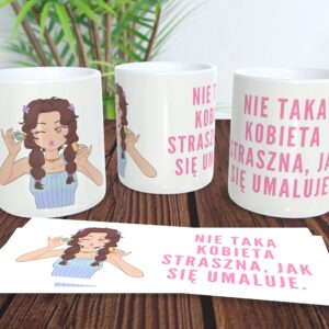 Nie taka kobieta straszna, jak się umaluje