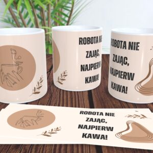 Robota nie zając, najpierw kawa